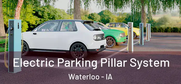  Electric Parking Pillar System Waterloo - IA