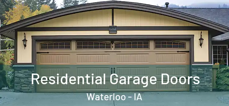  Residential Garage Doors Waterloo - IA