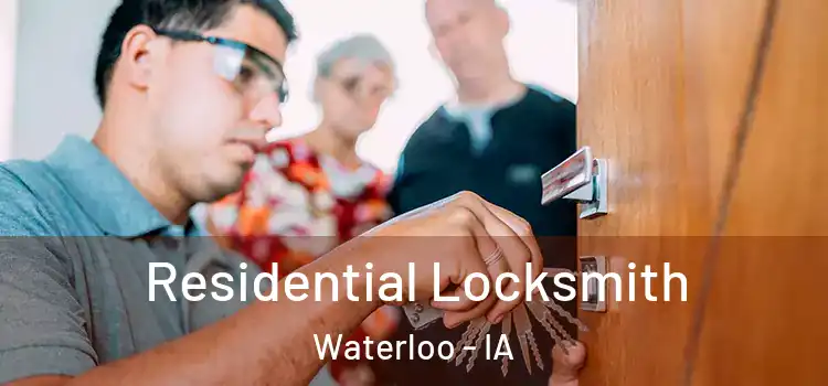 Residential Locksmith Waterloo - IA